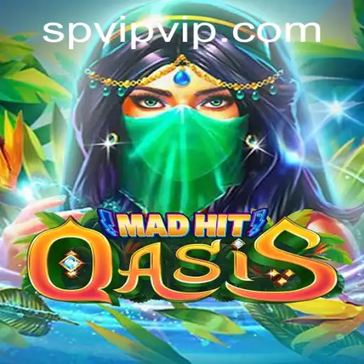 MadHitOasis: Navigate the Thrills of a Dynamic Gaming Experience