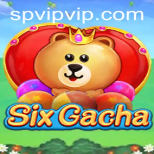Exploring the World of SixGacha: A Comprehensive Guide to Gameplay and Features