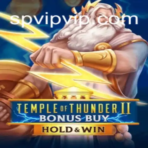 Experience the Electrifying World of TempleofThunderIIBonusBuy on SPVIP.com